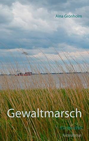 GEWALTMARSCH | 9783751936767 | GRONHOLM, AINA