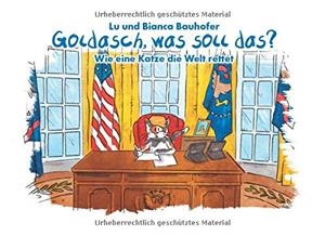 GOLDASCH, WAS SOLL DAS? | 9783741261954 | BAUHOFER, LU UND BIANCA