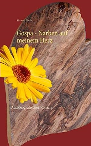 GOSPA - NARBEN AUF MEINEM HERZ | 9783743136960 | SIMIC, SIMONA