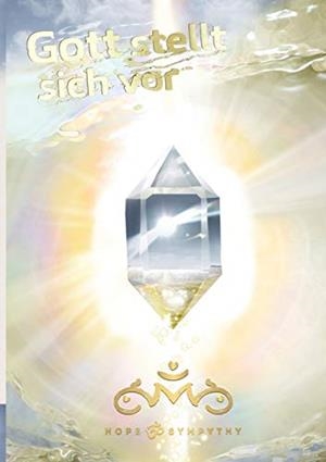 GOTT STELLT SICH VOR | 9783750434684 | SYMPATHY, HOPE