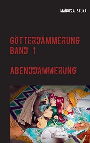 GÖTTERDÄMMERUNG | 9783751900645 | STUKA, MANUELA