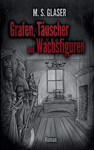 GRAFEN, TAUSCHER UND WACHSFIGUREN | 9783750440999 | GLASER, M. S.
