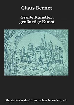GROßE KÜNSTLER, GROßARTIGE KUNST | 9783750481787 | BERNET, CLAUS