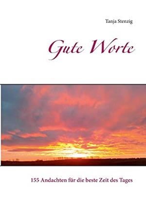 GUTE WORTE | 9783749485208 | STENZIG, TANJA