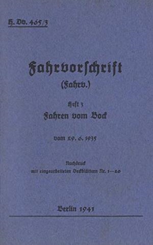 H.DV. 465/3 FAHRVORSCHRIFT - HEFT 3 - FAHREN VOM B | 9783741265938