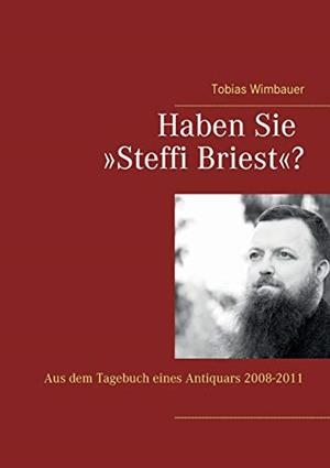 HABEN SIE >STEFFI BRIEST<? | 9783739219837 | WIMBAUER, TOBIAS
