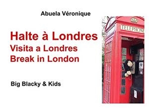 HALTE À LONDRES | 9782322193196 | VERONIQUE, ABUELA
