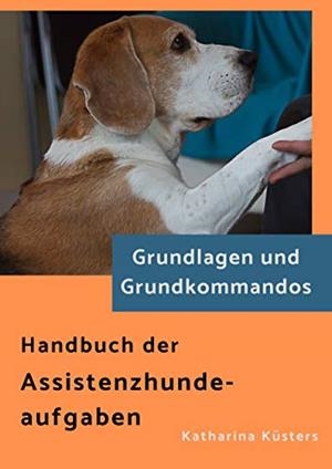 HANDBUCH DER ASSISTENZHUNDEAUFGABEN | 9783752835809 | KUSTERS, KATHARINA