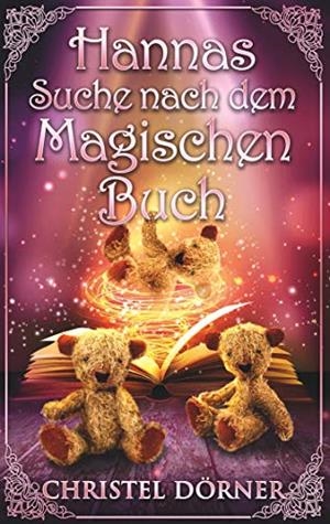 HANNAS  SUCHE NACH DEM MAGISCHEN BUCH | 9783749496211 | DORNER, CHRISTEL