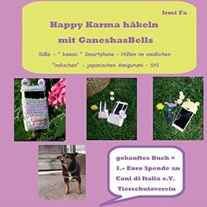 HAPPY KARMA HÄKELN MIT GANESHASBELLS | 9783750469952 | FA, IRMI
