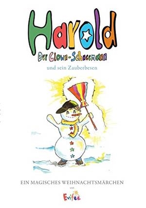HAROLD, DER CLOWN-SCHNEEMANN | 9783746063737 | FEE, EVI