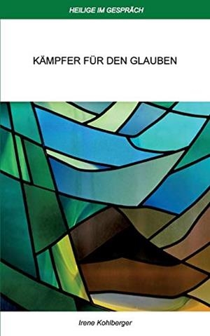 HEILIGE IM GESPRACH | 9783750438248 | KOHLBERGER, IRENE