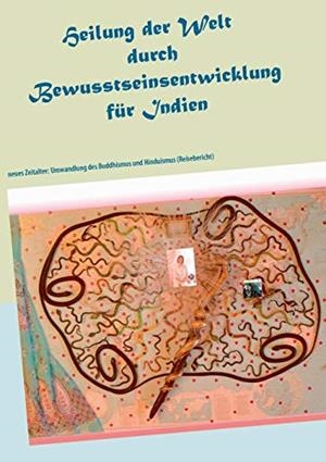 HEILUNG DER WELT DURCH BEWUSSTSEINSENTWICKLUNG FUR | 9783744848381 | LYSCHAMAYA, AYLEEN