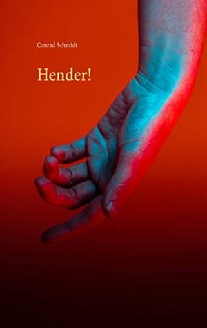 HENDER! | 9783746065250 | SCHMIDT, CONRAD