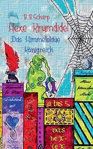 HEXE KRUMDIDEL | 9783750423268 | SCHARP, B.B.