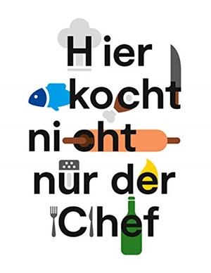 HIER KOCHT NICHT NUR DER CHEF | 9783750452138 | FLUHR, PETRA