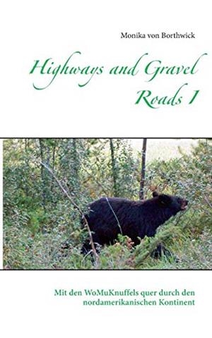 HIGHWAYS AND GRAVEL ROADS I | 9783751932417 | VON BORTHWICK, MONIKA