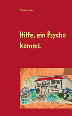 HILFE, EIN PSYCHO KOMMT | 9783749433193 | LISTA, MARTINA S.