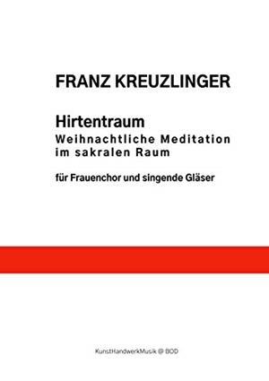 HIRTENTRAUM | 9783752824278 | KREUZLINGER, FRANZ