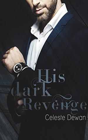 HIS DARK REVENGE | 9783744818940 | DEWAN, CELESTE