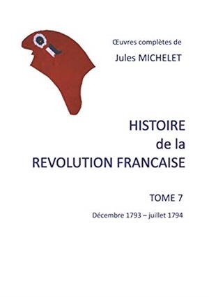 HISTOIRE DE LA REVOLUTION FRANCAISE | 9782322209101 | MICHELET, JULES