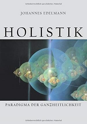 HOLISTIK | 9783750468771 | EDELMANN, JOHANNES