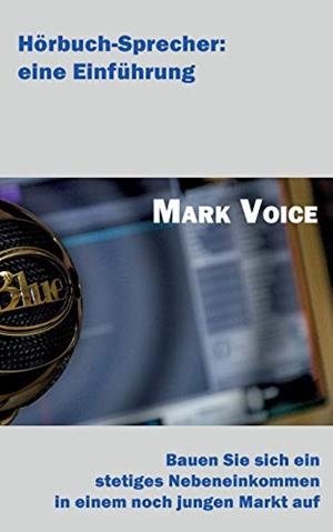 HORBUCH-SPRECHER: EINE EINFUHRUNG | 9783746032573 | VOICE, MARK