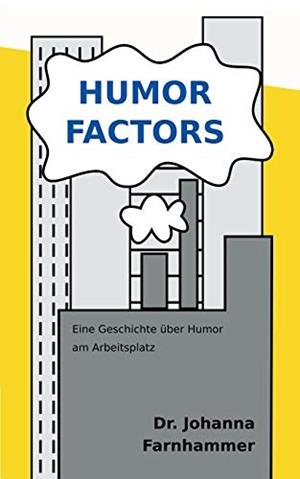 HUMOR FACTORS | 9783750436183 | FARNHAMMER, JOHANNA