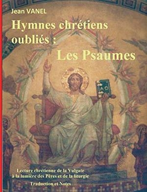 HYMNES CHRETIENS OUBLIES | 9782322133062 | VANEL, JEAN