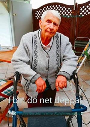 I BIN DO NET DEPPAT | 9783750418097 | GURTNER, HELGA