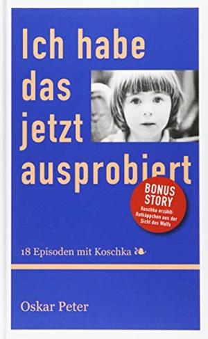 ICH HABE DAS JETZT AUSPROBIERT | 9783751934824 | PETER, OSKAR