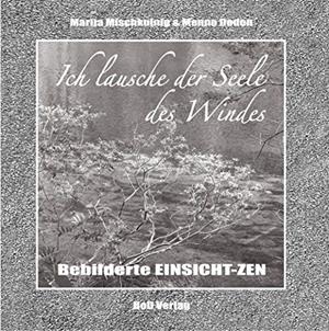 ICH LAUSCHE DER SEELE DES WINDES | 9783744883252 | DODEN, MENNO / MISCHKULNIG, MARIJA