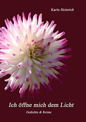 ICH ÖFFNE MICH DEM LICHT | 9783750411623 | HEINRICH, KARIN