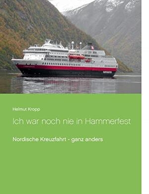 ICH WAR NOCH NIE IN HAMMERFEST | 9783750424289 | KROPP, HELMUT