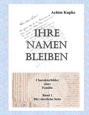 IHRE NAMEN BLEIBEN | 9783748174967 | KUPKE, ACHIM