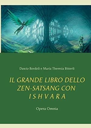 IL GRANDE LIBRO DELLO ZEN-SATSANG CON I S H V A R | 9783750421141 | BORDOLI, DAWIO / BITTERLI, MARIA THERESIA