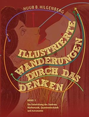 ILLUSTRIERTE WANDERUNGEN DURCH DAS DENKEN 2 | 9783749403400 | HILGENBERG, HUUB B.