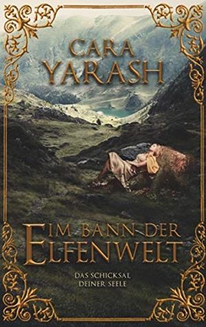 IM BANN DER ELFENWELT | 9783752899153 | YARASH, CARA