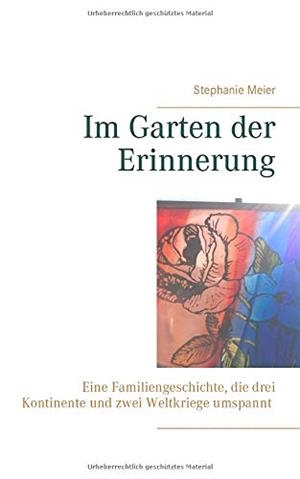 IM GARTEN DER ERINNERUNG | 9783750451414 | MEIER, STEPHANIE