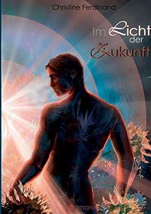 IM LICHT DER ZUKUNFT | 9783751907552 | FERDINAND, CHRISTINE