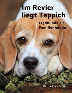 IM REVIER LIEGT TEPPICH | 9783752840544 | KUSTERS, KATHARINA