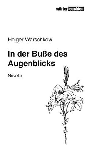 IN DER BUßE DES AUGENBLICKS | 9783750425798 | WARSCHKOW, HOLGER