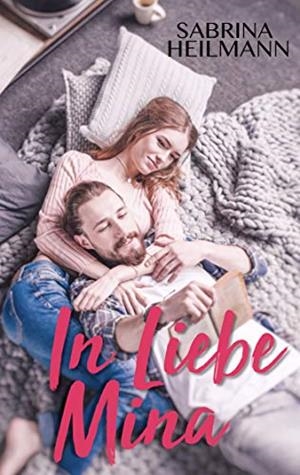 IN LIEBE MINA | 9783732240890 | HEILMANN, SABRINA