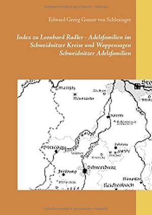 INDEX ZU LEONHARD RADLER - ADELSFAMILIEN IM SCHWEI | 9783750426283 | VON SCHLESINGER, EDWARD GEORG GUSTAV