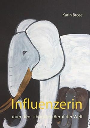 INFLUENZERIN | 9783750421882 | BROSE, KARIN