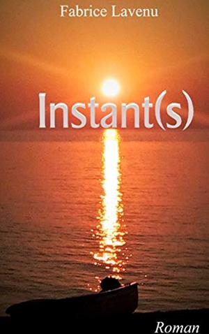 INSTANT(S) | 9782322188949 | LAVENU, FABRICE
