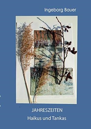 JAHRESZEITEN | 9783752850086 | BAUER, INGEBORG