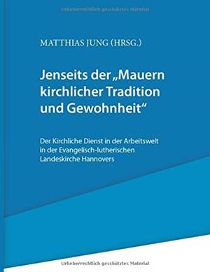 JENSEITS DER "MAUERN KIRCHLICHER TRADITION UND GEW | 9783750467729