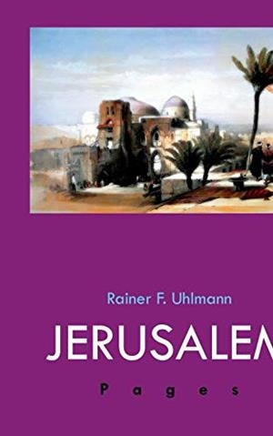 JERUSALEM PAGES | 9783837016352 | UHLMANN, RAINER