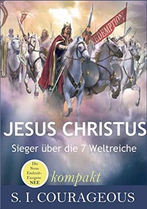 JESUS CHRISTUS | 9783750440814 | COURAGEOUS, S. I.
